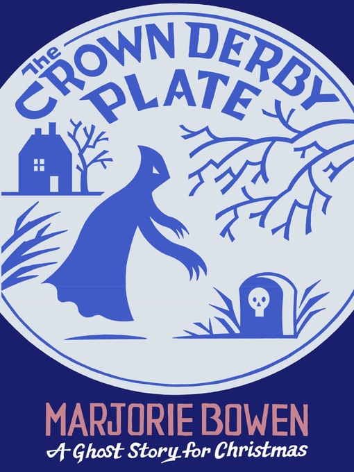 Title details for The Crown Derby Plate by Marjorie Bowen - Available